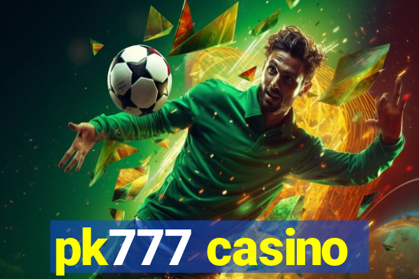 pk777 casino